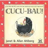 Cucu-bau! - Janet Ahlberg, Allan Ahlberg, editura Didactica Publishing House