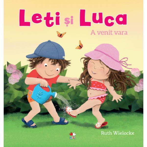 Leti si luca. a venit vara - ruth wielockx, editura litera