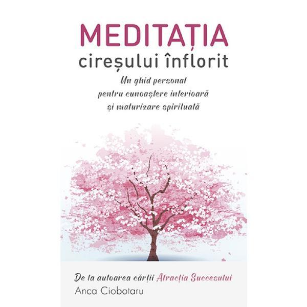 Meditatia ciresului inflorit - Anca Ciobotaru, editura Smart Publishing