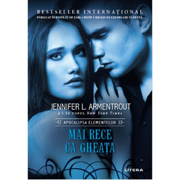 Mai rece ca gheata - jennifer l. armentrout, editura litera