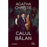 Calul balan - Agatha Christie, editura Litera