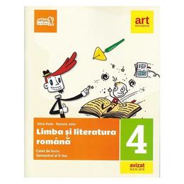 Limba romana - Clasa 4 Sem.2 - Caiet + Portofoliul de evaluare - Alina Radu, Roxana Jeler, editura Grupul Editorial Art