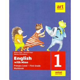 English with Nino. Primary Level - First Grade. Clasa 1 - Workbook. Caiet de lucru - Bianca Popa, editura Grupul Editorial Art