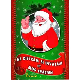 Ne distram si invatam cu mos craciun, editura eduard