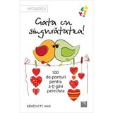 Gata cu singuratatea - Benedicte Ann, editura Niculescu