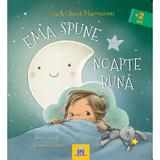 Ema spune noapte buna - ioana chicet-macoveiciuc, lavinia trifan