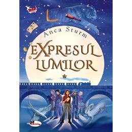 Expresul lumilor vol.1 - anca sturm, editura aramis