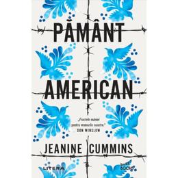 Pamant american - Jeanine Cummins, editura Litera
