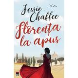 Florenta la apus - Jessie Chaffee, editura Rao