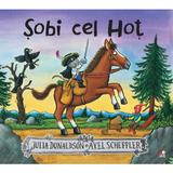 Sobi cel Hot - Julia Donaldson, editura Litera