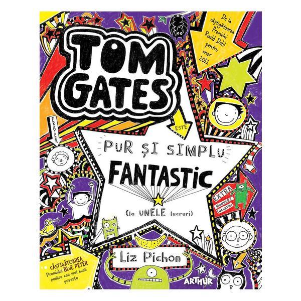 Tom gates vol.5: pur si simplu fantastic (la unele lucruri) - l. pichon, editura grupul editorial art