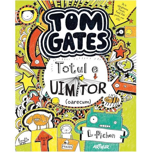 Tom gates vol.3: totul e uimitor (oarecum) - l. pichon, editura grupul editorial art