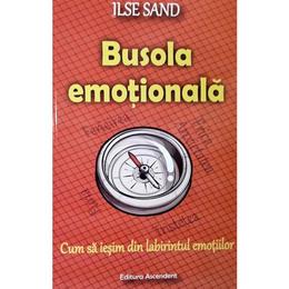 Busola emotionala - ilse sand, editura ascendent