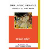 Dorinta, pasiune, spiritualitate - Daniel Odier