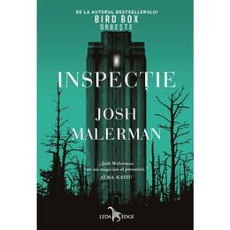 Inspectie - Josh Malerman, editura Leda