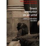 Tinerii vremurilor de pe urma - John Marler si Andrew Vermuth, editura Sophia