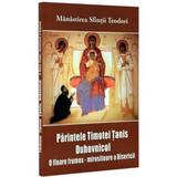 Parintele Timotei Tanis duhovnicul, editura Bunavestire
