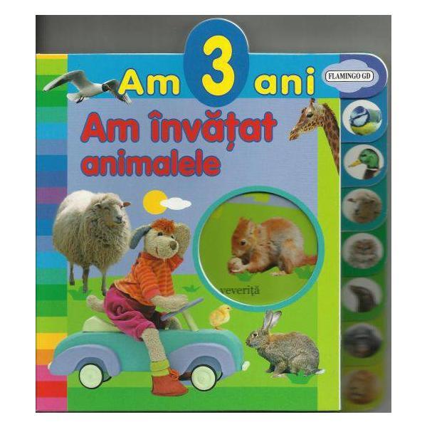 Am 3 ani: am invatat animalele, editura flamingo