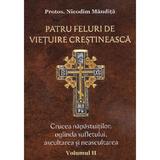Patru feluri de vietuire crestineasca Vol.2 - Nicodim Mandita, editura Cartea Ortodoxa
