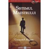 Sistemul maestrului - Charles F. Haanel, editura Adevar Divin