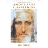 Amour sans conditions - Paul Ferrini, editura For You