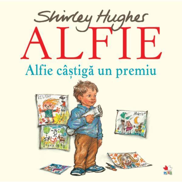 Alfie. alfie castiga un premiu - shirley hughes, editura litera