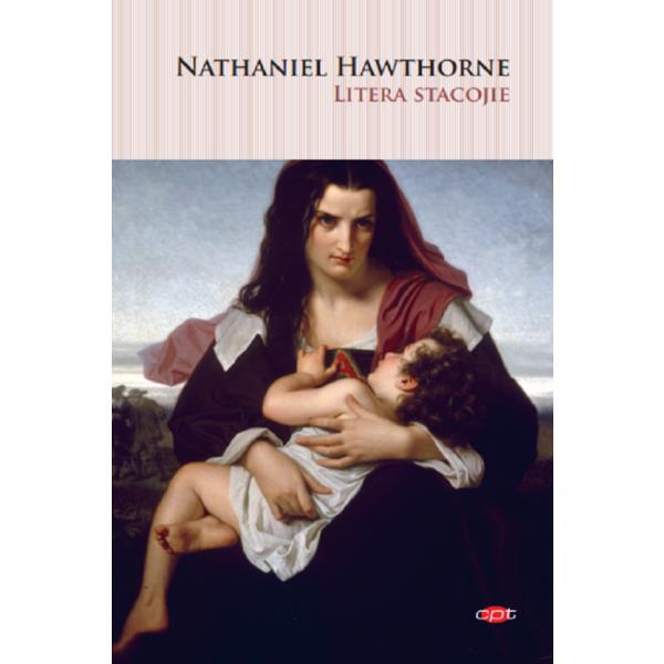 Litera stacojie - nathaniel hawthorne, editura litera