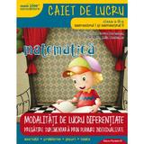 Matematica - Clasa 3. Sem.1+2 - Caiet. Modalitati de lucru diferentiate - Daniela Berechet, editura Paralela 45