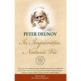 In imparatia naturii vii - Peter Deunov, Dinasty Books Proeditura Si Tipografie