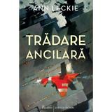 Tradare ancilara - Ann Leckie, editura Paladin