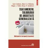 Tratamentul tulburarii de anxietate generalizata - Gavin Andrews, Alison E.J. Mahoney, editura Polirom