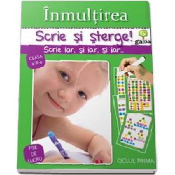 Scrie si sterge - Inmultirea, editura Gama