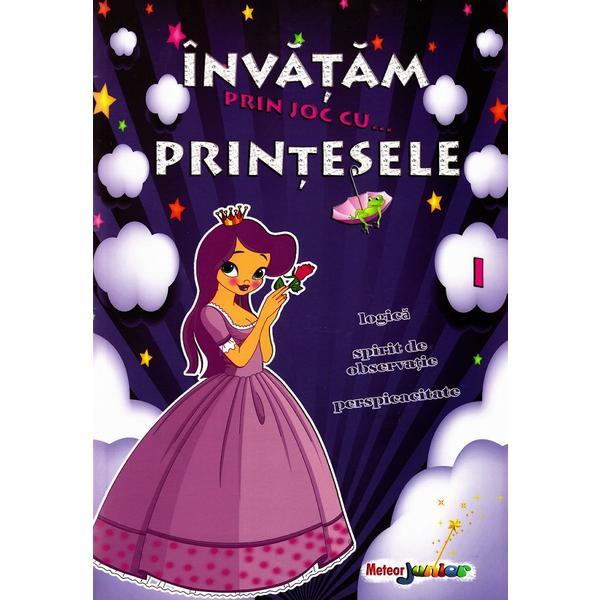 Invatam prin joc cu... printesele 1, editura meteor press