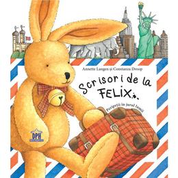 Scrisori de la felix, autor annette langen, editura didactica publishing house