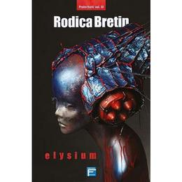 Elysium - Rodica Bretin, editura Tritonic