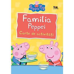 Peppa Pig: Familia Peppei - Neville Astley, Mark Baker, editura Grupul Editorial Art