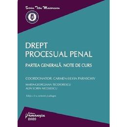 Drept procesual penal. Partea generala. Note de curs Ed.2 - Carmen-Silvia Paraschiv, editura Hamangiu