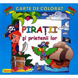 Piratii si prietenii lor - Carte de colorat, editura Teora