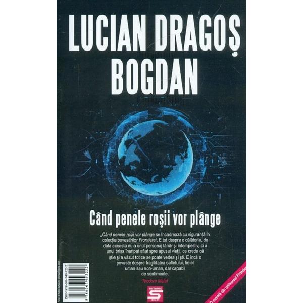 Cand penele rosii vor plange - lucian-dragos bogdan, editura tritonic