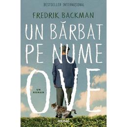 Un barbat pe nume Ove - Fredrik Backman, editura Grupul Editorial Art