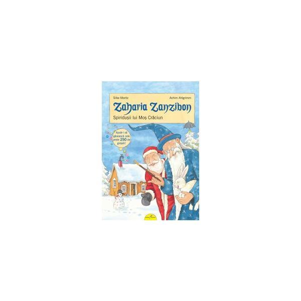 Zaharia zanzibon. spiridusii lui mos craciun - silke moritz, achim ahlgrimm, editura all