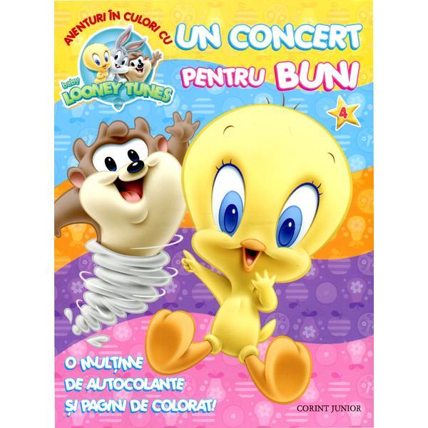 Aventuri in culori cu Baby Looney Tunes 4 - Un concert pentru buni, editura Corint