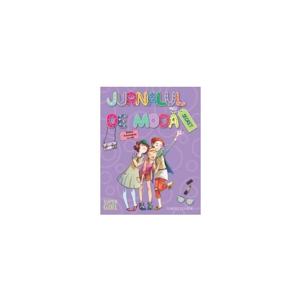 Jurnalul meu secret de moda - Benedetta Bellisario, editura Corint