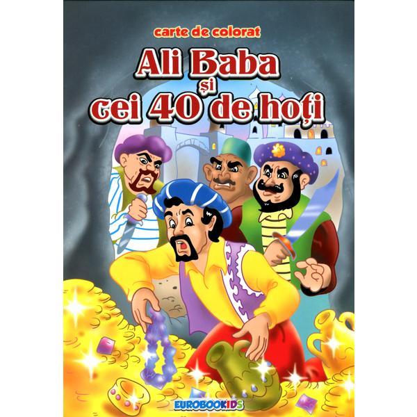 Ali Baba si cei 40 de hoti - Carte de colorat, editura Eurobookids