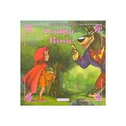 Scufita Rosie - Povesti Clasice, editura Girasol