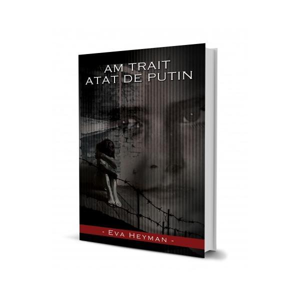 Am Trait Atat De Putin, de Eva Heyman