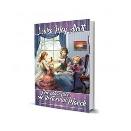 Cele 4 fiice ale doctorului march (vol. 1), de louisa may alcott