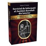 serviciul-de-informa-ii-al-justi-iei-dezv-luit-din-interior-vol-1-2-2.jpg