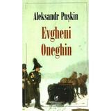 Evgheni Oneghin - Aleksandr Puskin, editura Cartea Romaneasca Educational