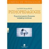 Psihopedagogie - Ionel Papuc, Musata Bocos, editura Cartea Romaneasca Educational